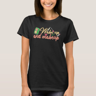 Make up Artist Weckte auf und Make-up T-Shirt