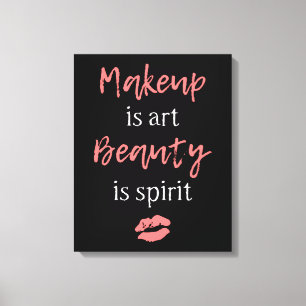 Make-up ist Kunst Schönheit ist Geist Leinwanddruck