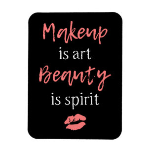 Make-up ist Kunst Schönheit ist Geist Magnet