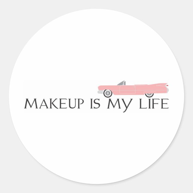 Make-up ist mein Lebenskaddy Runder Aufkleber (Vorderseite)