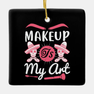 Make-up - Make-up ist meine Kunst Keramikornament
