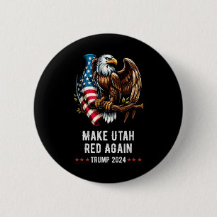 Make Utah wieder rot Eagle Republikaner Trump  Button