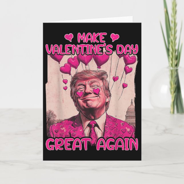 Make Valentine's Day Great Again Funny Trump Lover Karte (Vorderseite)
