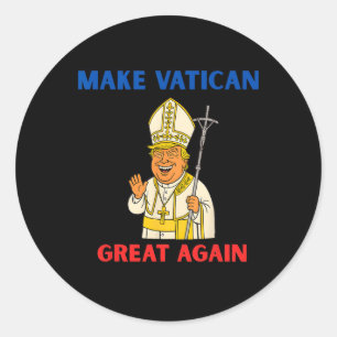 Make Vatican Great Again Lustiger Papst Trump Retr Runder Aufkleber
