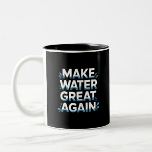 Make Water Great Again Zweifarbige Tasse