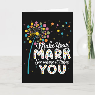 Make Your Mark Dandelion Happy Dot Day Shirts Teac Karte