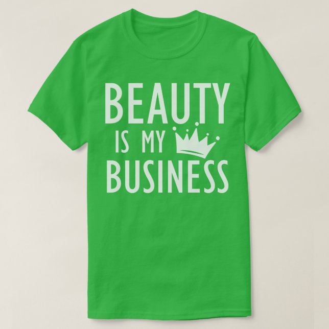Makeup Artist Beauty ist mein Geschäft b T-Shirt (Design vorne)