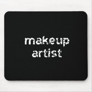 Makeup Artist Mousepad