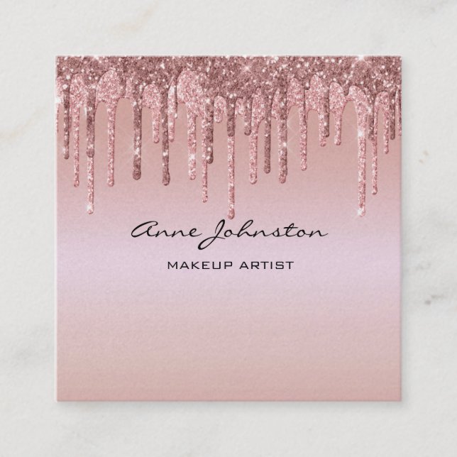 Makeup Artist Rose Gold Pink Glitzer Tropfen Spark Quadratische Visitenkarte (Vorderseite)