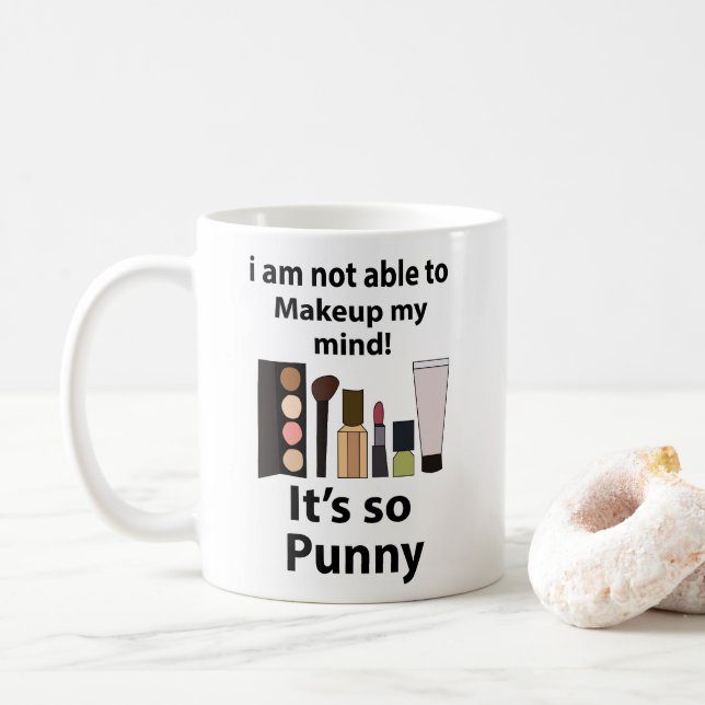 Makeup Funny Pun Makeup Kaffeetasse (Mit Donut)