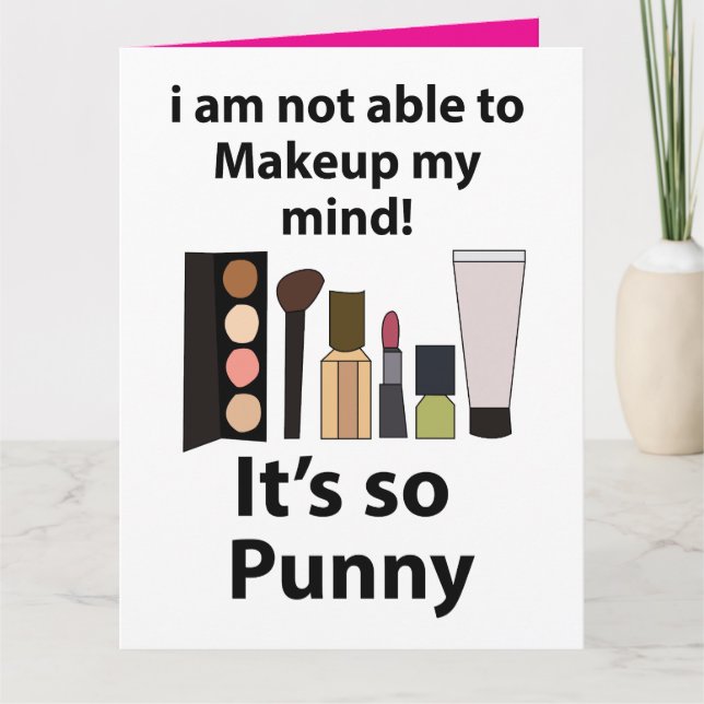 Makeup Funny Pun Makeup Karte (Vorderseite)