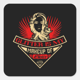 Makeup - Glitzer ist meine Wahl Quadratischer Aufkleber