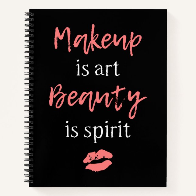 Makeup ist Kunst Schönheit ist Geist Notizbuch (Vorderseite)