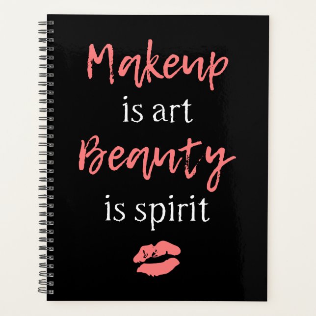 Makeup ist Kunst Schönheit ist Geist Planer (Vorderseite)