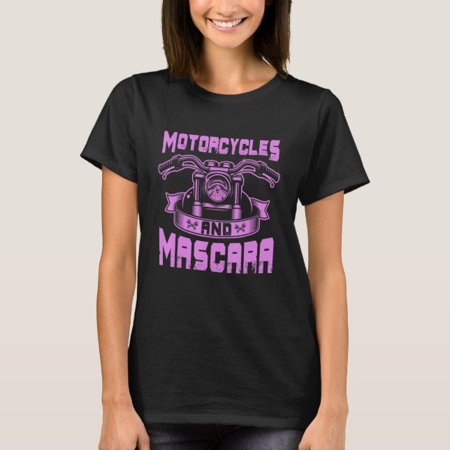 Makeup Motorräder und Mascara T-Shirt (Vorderseite)