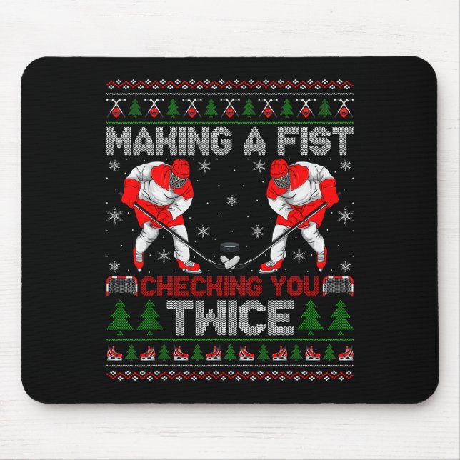 Making A Fist Checking You Twice Ugly Ice Hockey C Mousepad (Vorne)