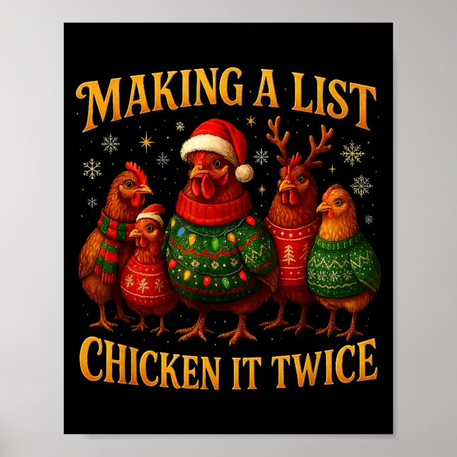 Making A List Chicken It Twice Funny Christmas  Poster (Vorne)
