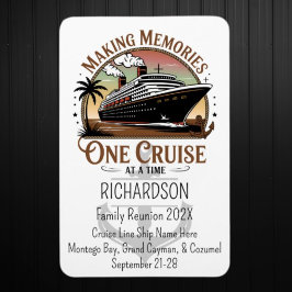 Making Memories One Cruise at a Time Cruise Door Magnet