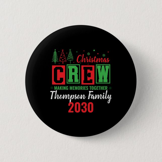 Making Memories Together Ized Christmas Crew T Shi Button (Vorderseite)