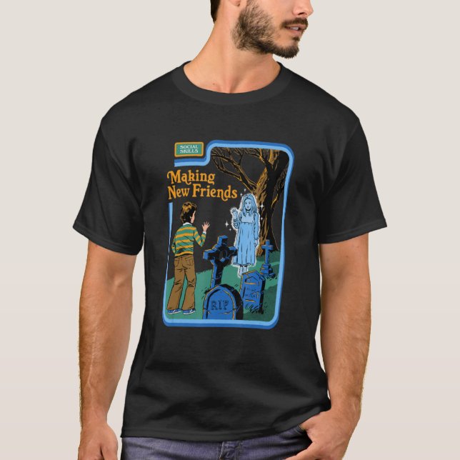 Making New Friends Social Skills Funny Dark Humor T-Shirt (Vorderseite)