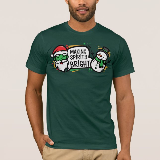 Making Spirits Bright Christmas T-Shirt (Vorderseite)