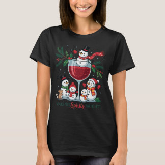 Making Spirits Bright Schneemann-Wein-Druck | Süß T-Shirt