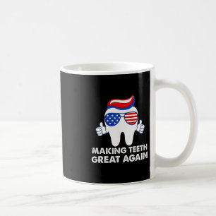 Making Teeth Great Again Lustige Zähne Trump Haar Kaffeetasse