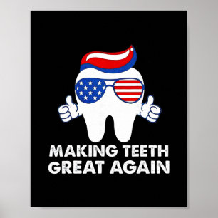 Making Teeth Great Again Lustige Zähne Trump Haar Poster