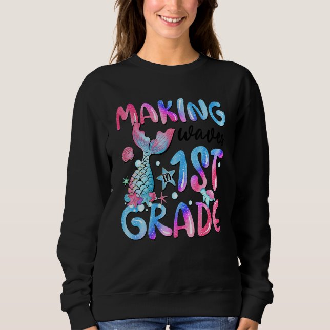 Making Waves In 1st Grade Fish Tail Tie Dye Back T Sweatshirt (Vorderseite)