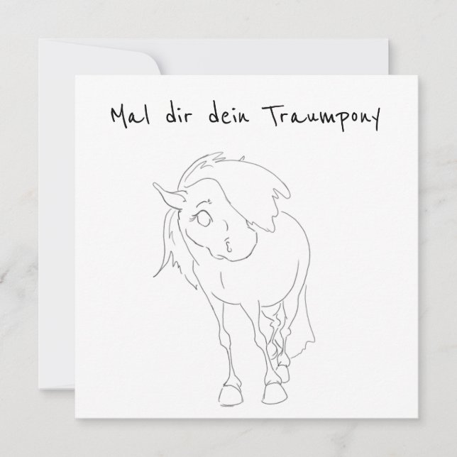 Mal dir dein Traumpony, lustige Pferde- Karte (Vorderseite)