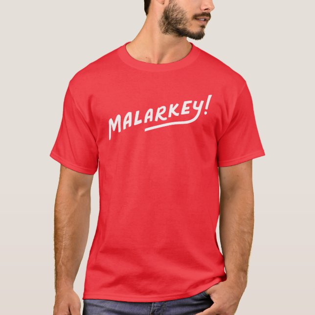"Malarkey" - No Malarkey Biden 2020 T-Shirt (Vorderseite)