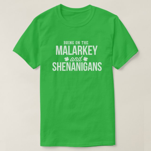 Malarkey & Shenanigans Funny St. Paddy's Day Shirt (Design vorne)