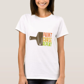 Malen. Fluchen. Wiederholen. Lustiges DIY-Maler-T- T-Shirt