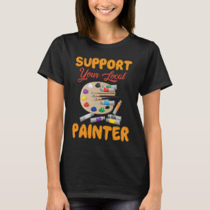 Maler Varnisher und Kunstkünstler 46 T-Shirt