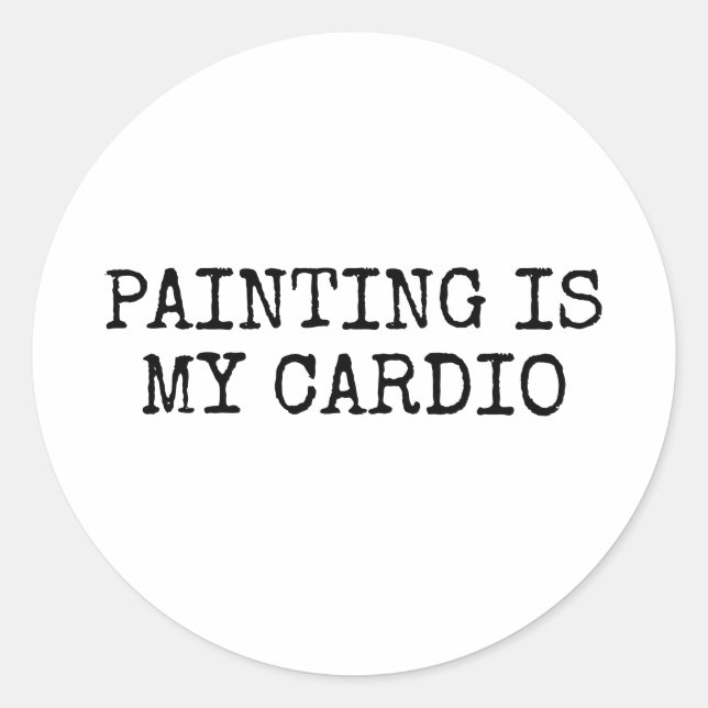 Malerei ist mein Cardio Funny Runder Aufkleber (Vorderseite)