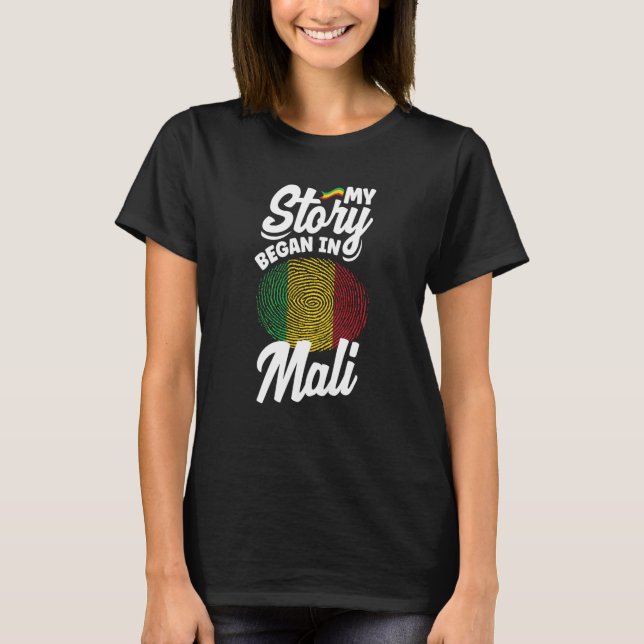 Mali Mali malische Flagge meine Geschichte begann  T-Shirt (Vorderseite)