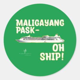 Maligayang Pask-OH SHIP! G/Gld Weihnachtsfahrt Runder Aufkleber