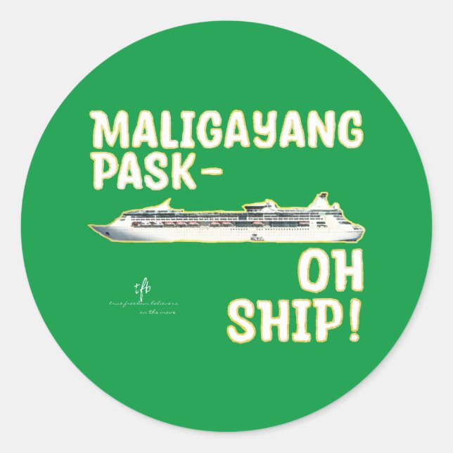 Maligayang Pask-OH SHIP! G/Gld Weihnachtsfahrt Runder Aufkleber (Vorderseite)