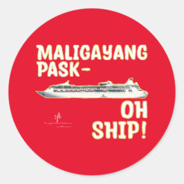 Maligayang Pask-OH SHIP! R/Gld. Weihnachtsfahrt Runder Aufkleber
