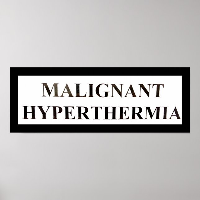 MALIGNANT Hyperthermie Poster (Vorne)
