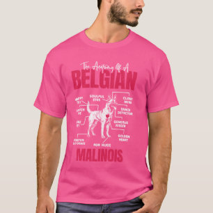 Malinois ANATOMY A BELGIAN MALINOIS Funny Dog D T-Shirt