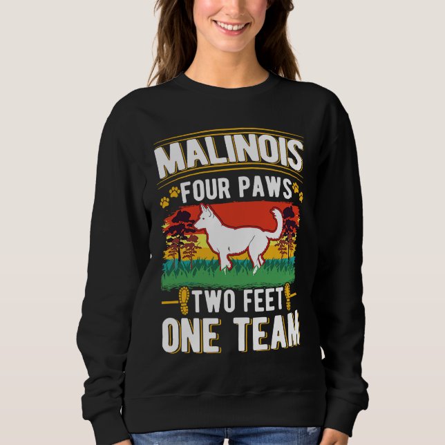Malinois four paws two feet one team Belgian Malin Sweatshirt (Vorderseite)