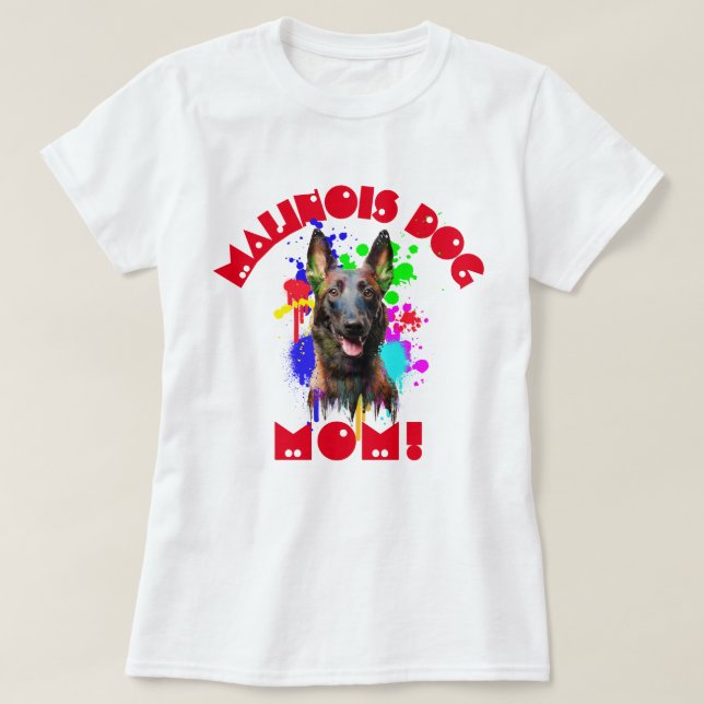 Malinois Mama Hund Lover Beste Hunde Mama je T-Shirt (Design vorne)