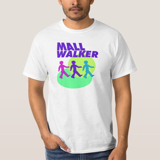 Mall Walker T-Shirt (Vorderseite)