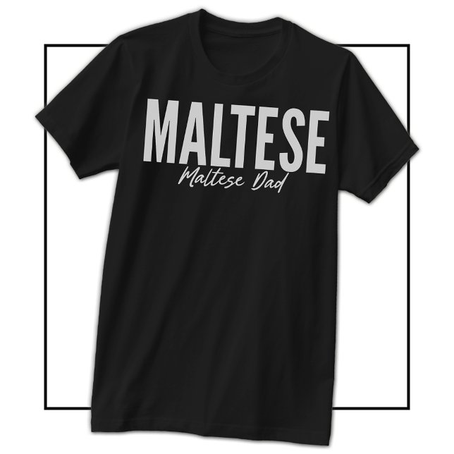 Maltese Dad Shirt For Maltese Owners & Lovers (Maltese Dad Shirt For Maltese Owners & Lovers)