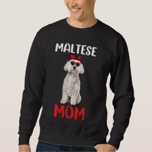 Maltesische Mama Mama Maltese Dog Owner Funny Mütt Sweatshirt
