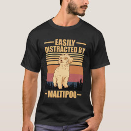 Maltipoo-Fan leicht abgelenkt durch Maltipoo  T-Shirt