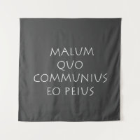 Malum quo communius eo peius