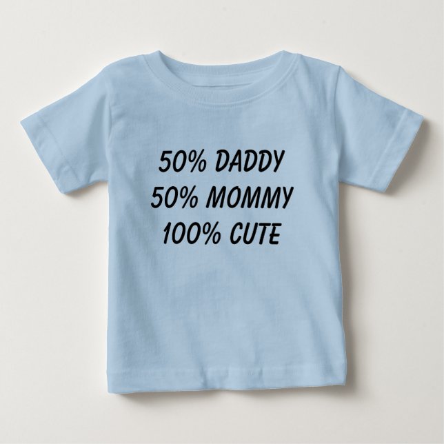 Mama 100% 50% Vatis 50% niedlich Baby T-shirt (Vorderseite)