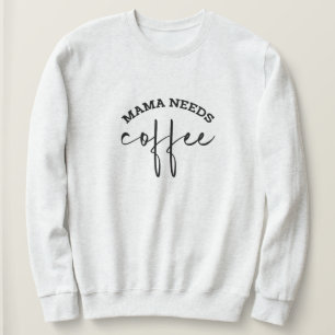 Mama a besoin de Sweatshirt blanc café